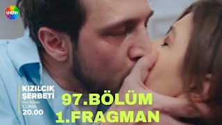 KIZILCIK ŞERBETİ. 97.BÖLÜM.  1.FRAGMAN.  #kızılcıkşerbeti #fragman #yenibölüm