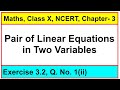 Question No. 1(ii), Exercise 3.2, Chapter - Pair of Linear Equations in Two Variables, Maths,Class-X