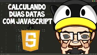 Calculando duas datas com JavaScript.