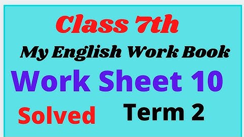 Work Sheet 10 Class 7th My English Work Book ll Solved #pseb