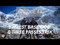 EVEREST BASE CAMP + THREE PASSES TREK - UNGUIDED - The Way Overland - Episode 44