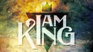 I Am King - \