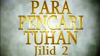 Para Pencari Tuhan Jilid 2 episode 2#parapencarituhan #islam #ceramah #ppt1