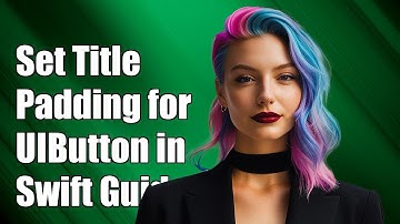 How to Set Title Padding (Inset) for UIButton in Swift: A Complete Guide