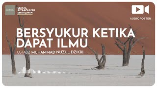 BERSYUKUR KETIKA DAPAT ILMU (1 menitan!)