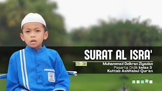Surat AL ISRA' (23-38) | Muhammad Dzikran Ziyadan | Peserta Didik kelas 3  Kuttab AshHabul Qur'an
