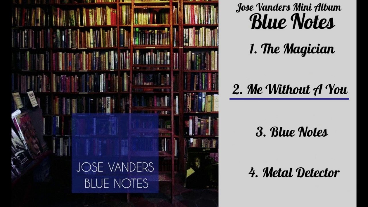 Jose Vanders: Blue Notes | Full Album