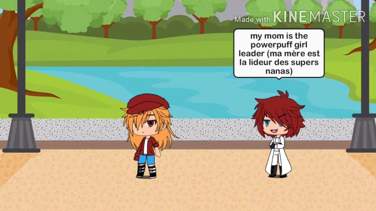 My Mam Is A Powerpuff Girl Ma Mere Est Une Super Nana Gacha Life Meme Youtube