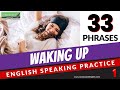33 WAKING UP phrases | English Speaking Practice | Learn English Conversation Vocabulary