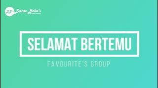 FAVOURITE'S GROUP - SELAMAT BERTEMU (KARAOKE) [REMASTERED]