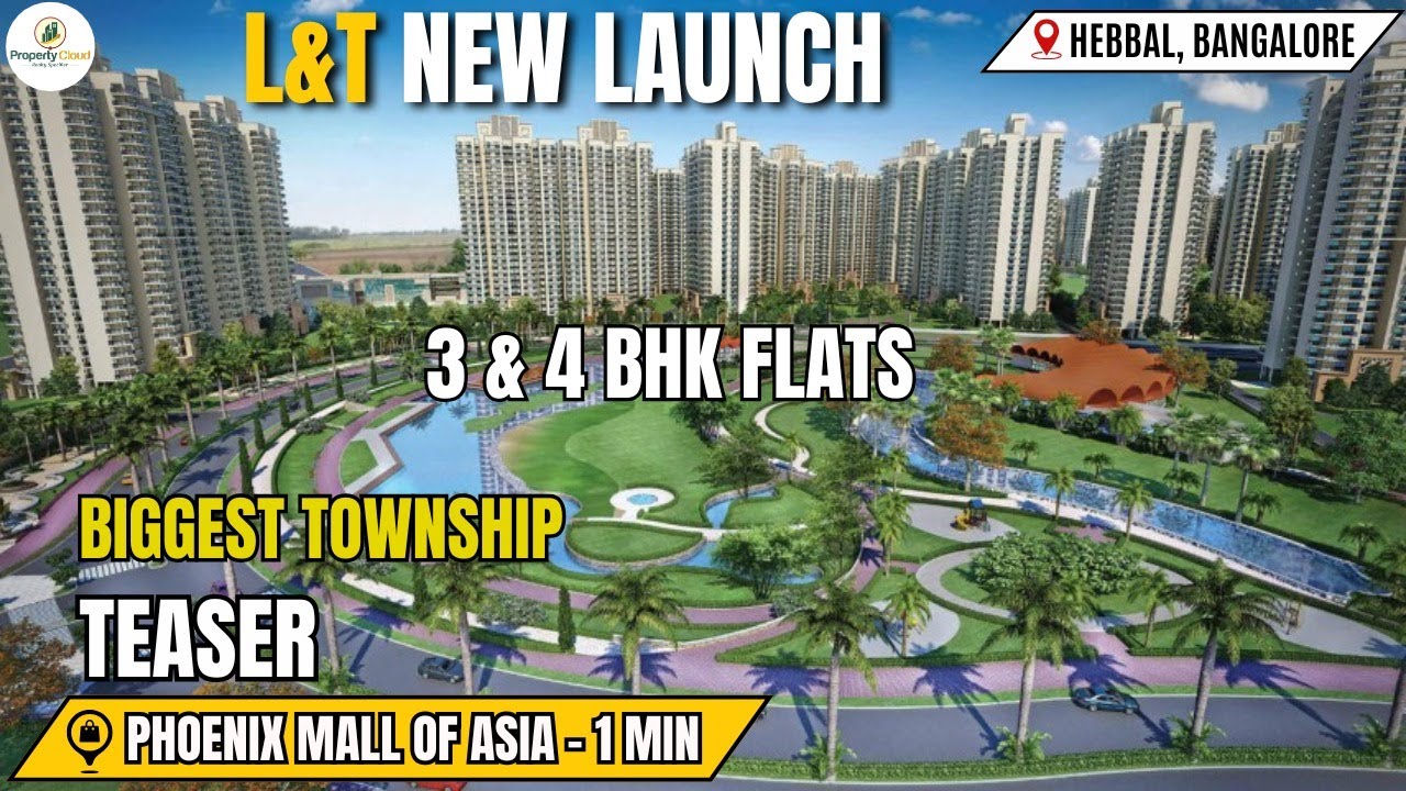 L&T New Launch Hebbal Teaser Luxury Project Reviews With Amenities Connectivity & Configuration