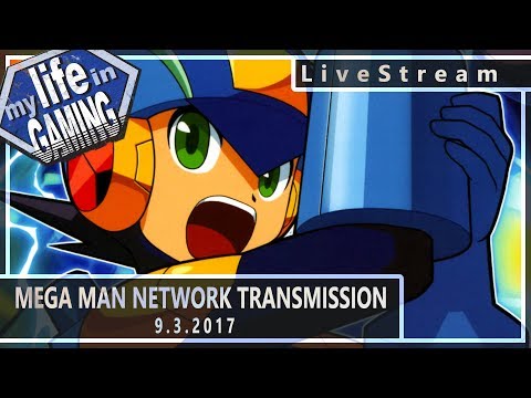 Mega Man Network Transmission 9.3.2017 :: LiveStream - Mega Man Network Transmission 9.3.2017 :: LiveStream