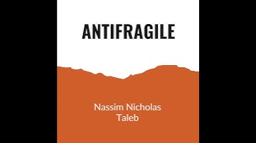Antifragile Summary: How to Thrive in Chaos | Nassim Taleb