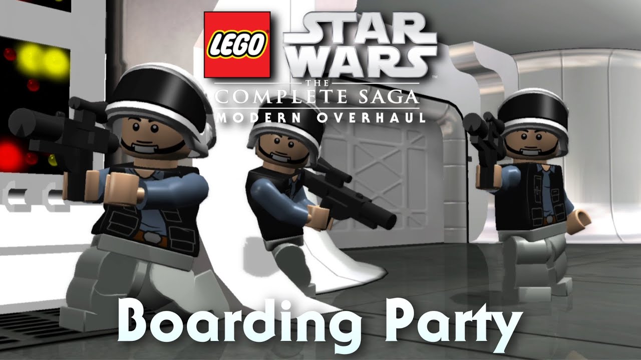 LEGO Star Wars The Complete Saga Modern Overhaul Boarding Party