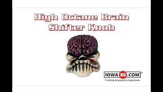 High Octane Brain Shifter Knob For Semi Truck