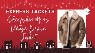 Sheepskin Men's Vintage Brown Jacket | Sheepskin Jackets | Express Jackets News