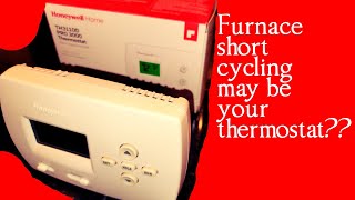 Furnace short cycling could be your thermostat