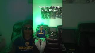 Green Tea with Tommy Davinci 🍵 #new #funny