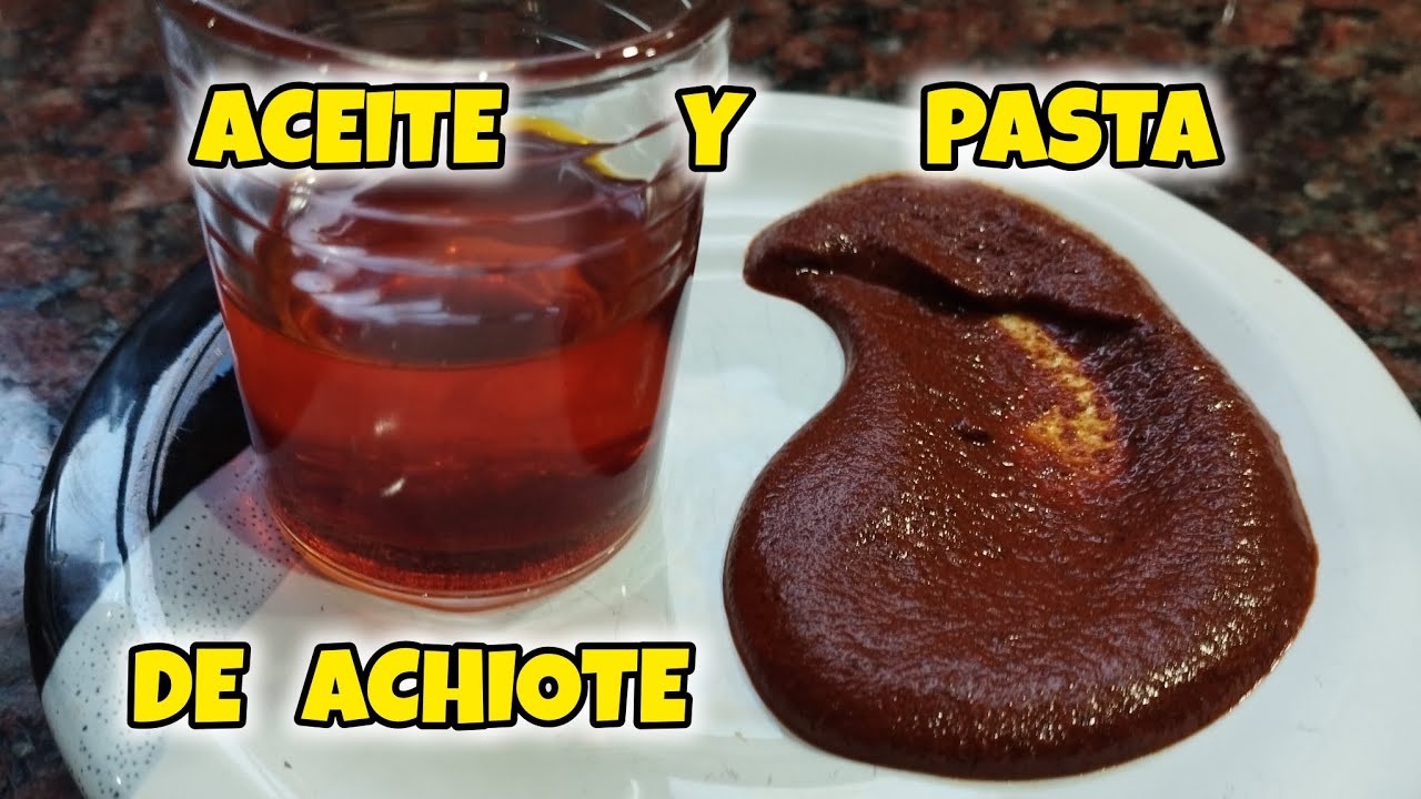 COMO HACER PASTA Y ACEITE DE ACHIOTE O ANNATTO | Fácil y Casero