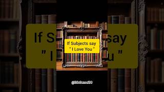 If Subjects Say  I Love You educationcinematicshortsyoutubeshorts