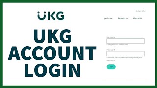 How to Login to UKG Account In Few Simple Steps #ukg