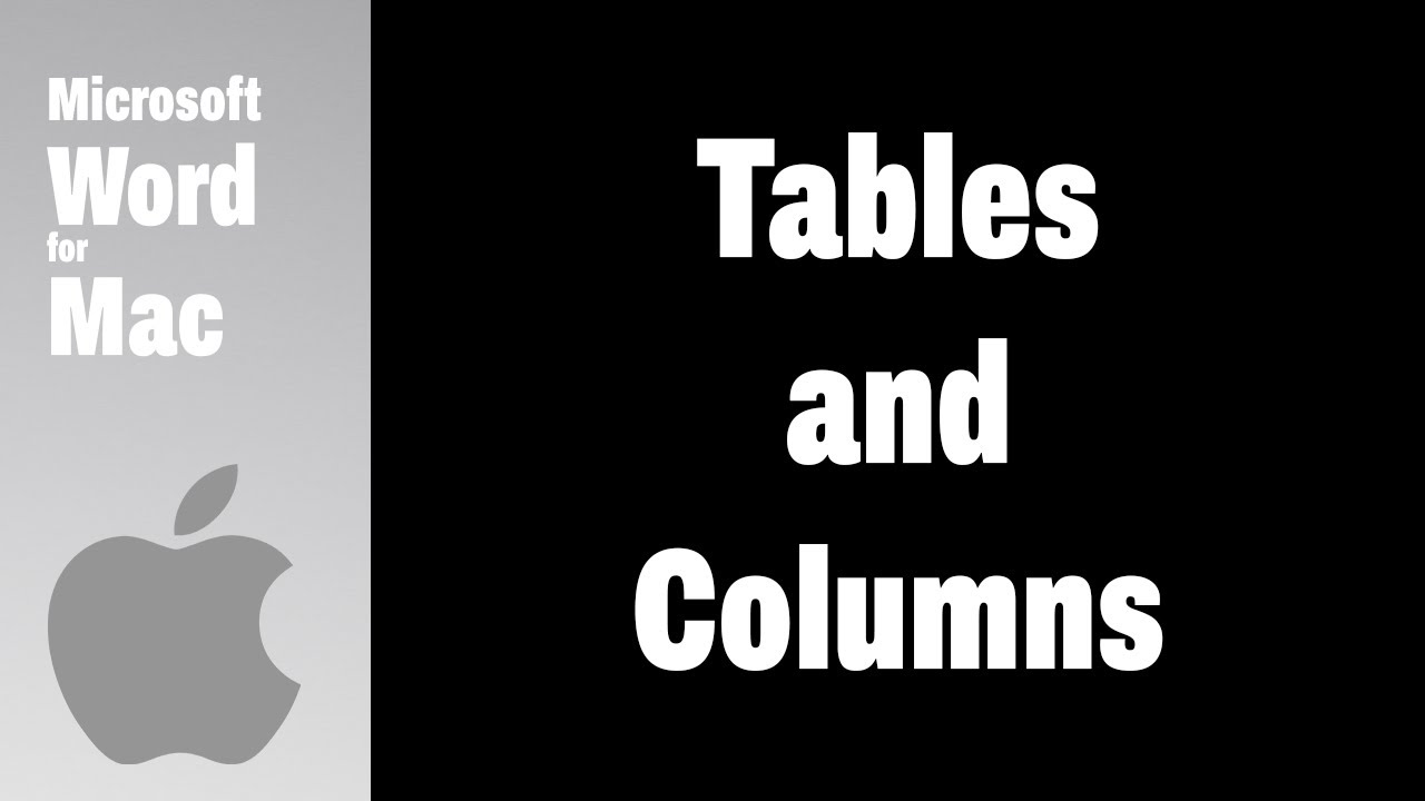 Tables and Columns for Mac users (aka Microsoft Word for Mac)