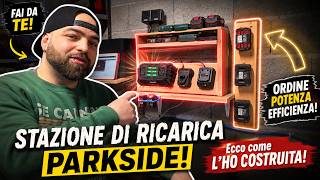 STAZIONE RICARICA BATTERIE PARKSIDE fai da te | Garage più ordinato! come l'ho costruita!!!