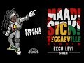 Exco Levi - Siren [Official Audio | Maad Sick Reggaeville Riddim | Oneness Records 2016]