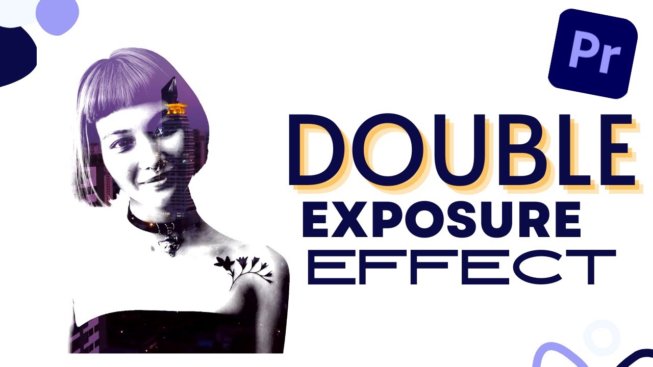 Double Exposure Video Effect in Adobe Premiere Pro 2022 - YouTube