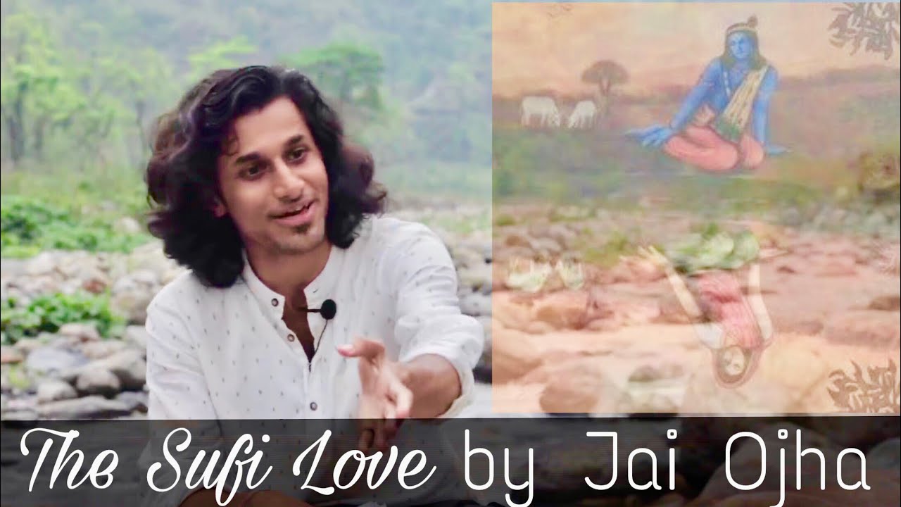 प्रेम- The sufi love by Jai ojha ll A poetry on Love