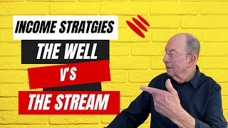 The Stream vs Well Strategy: Boost Your Earnings Now | Business Growth Ideas | Peter Thomson