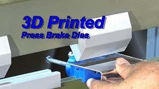 3D Printed **Press Brake Dies* *That Really Work**