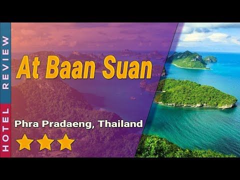 At Baan Suan hotel review | Hotels in Phra Pradaeng | Thailand Hotels