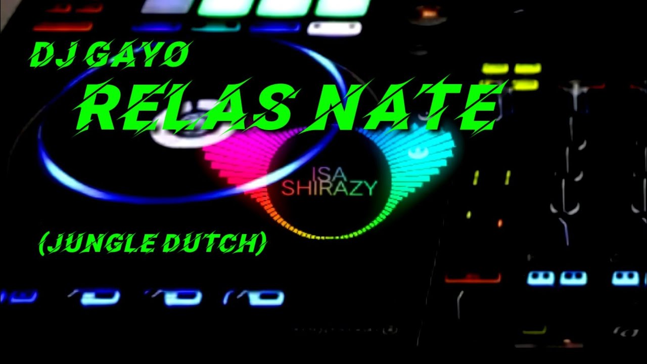 DJ Gayo RELAS NATE (Jungle Dutch)