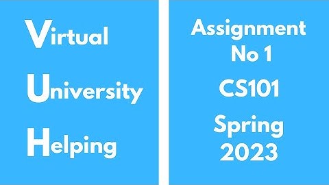 CS101 Assignment No 1 Spring 2023( Introduction to Computing ) 100% correct solution #education