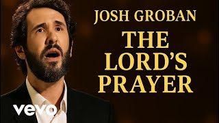 Celebrity Josh Groban Style - The Lord’s Prayer | Powerful Gospel Worship Song Net Worth