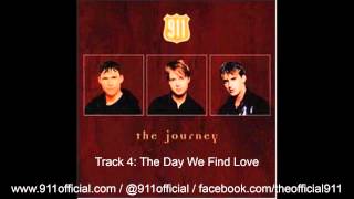 Video thumbnail of "911 - The Journey Album - 04/12: The Day We Find Love [Audio] (1997)"