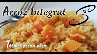 Arroz INTEGRAL | Suave y Esponjoso | TÉCNICA Paso a Paso | Fácil | Cocina & Vida Saludable