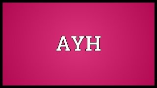 AYH Meaning screenshot 4