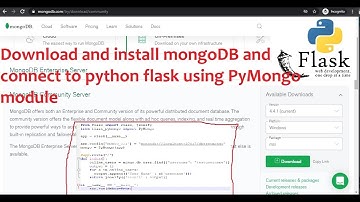 Download and install mongoDB on Windows 10 and connect to python flask using PyMongo module