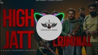 High Jatt - Bass Boosted | G Khan | Hashmat Sultana | Movie - Criminal | Latest Punjabi Song 2022 |