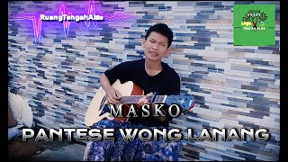Masko  Pantese Wong Lanang   