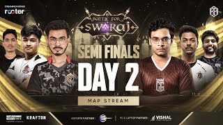 [Map Stream] Semi Final Day 2 | RA Esports Presents Battle For Swaraj S1 FT.#iqoosoul #godlike etc