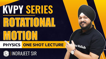 ROTATIONAL MOTION | ONE SHOT PHYSICS KVPY | SA, SX | KVPY Series