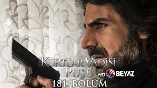 Kurtlar Vadisi Pusu 182. Bölüm Beyaz TV FULL HD