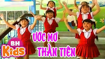 Ước Mơ Thần Tiên ♫ Nhạc Thiếu Nhi Vui Nhộn