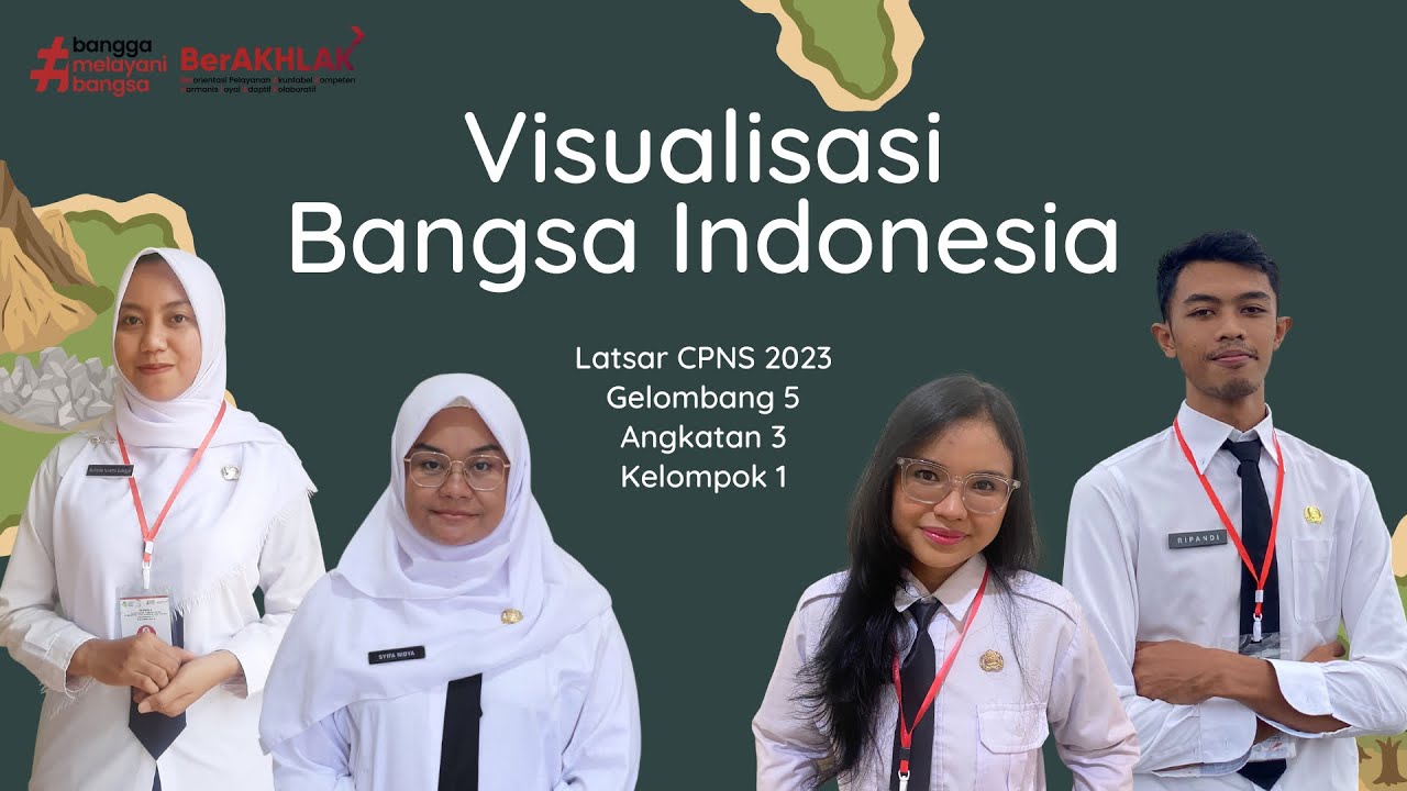 VIDEO VISUALISASI BANGSA INDONESIA - LATSAR CPNS 2023 ANGKATAN 3 KELOMPOK 1 KABUPATEN BINTAN