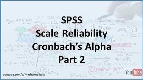 SPSS: How to measure the Reliability of a Psychometric Scale (Internal Consistency) - Part 2