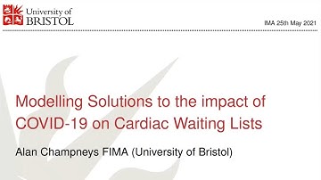 IMA Mathematics 2021 - Modelling Solutions to the impact of COVID-19 on Cardiovascular Waiting Lists