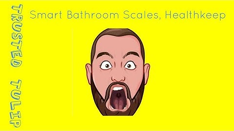 Scales,Healthkeep Smart scales, BMI, Body Fat bathroom scales video review